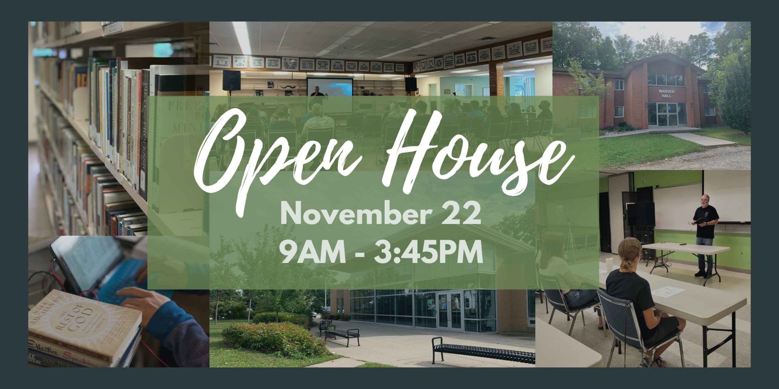 Open House - November 22, 9 AM to 3:45 PM